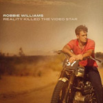 Robbie Williams — Reality Killed The Video Star