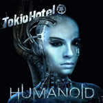 Tokio-Hotel — Humanoid